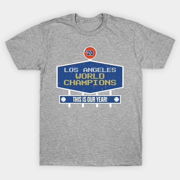 Los Angeles Baseball World Champions Scoreboard T-Shirt by Double-Double Designs